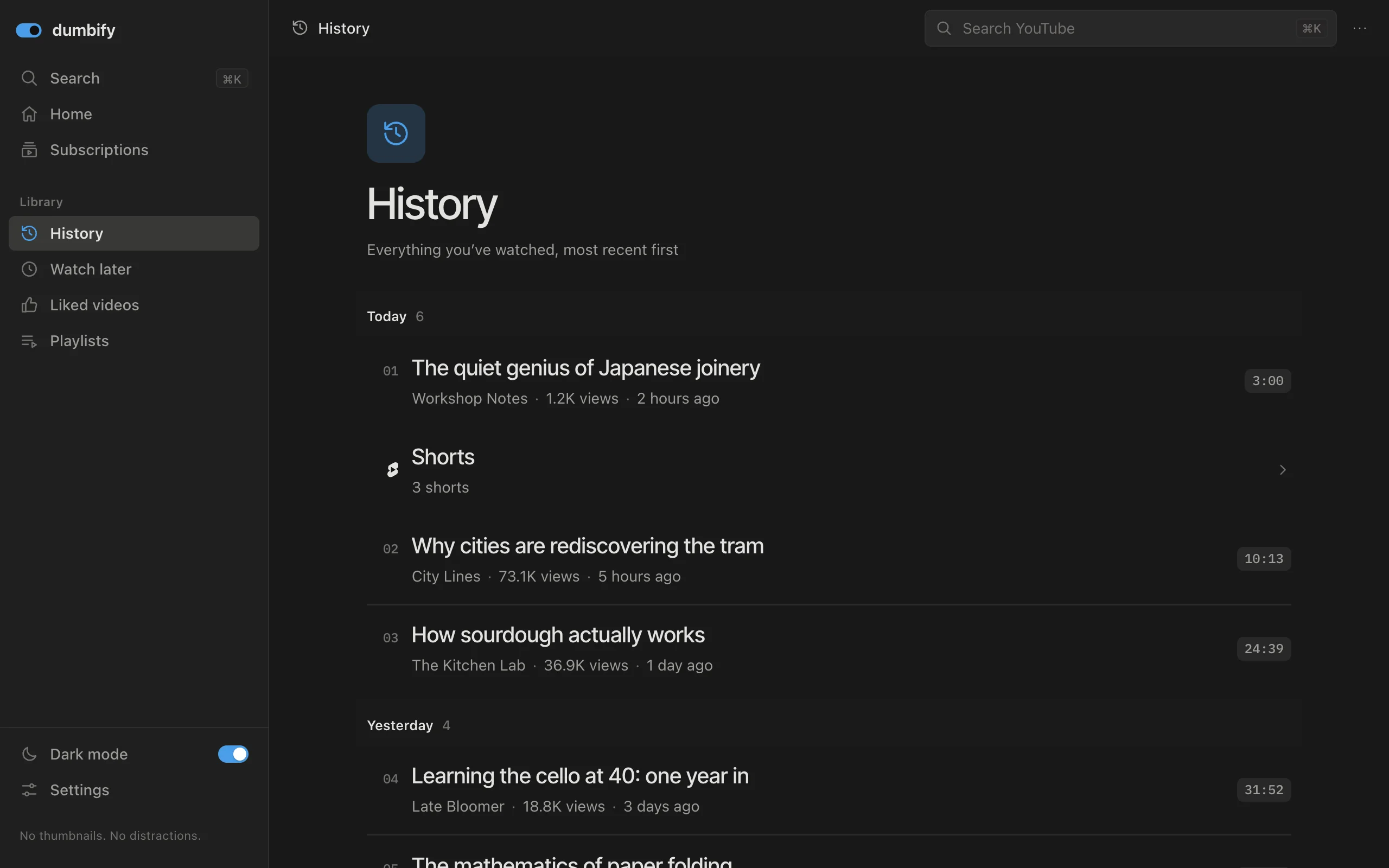 History as a text list grouped by day, with an afternoon of Shorts folded into one line.